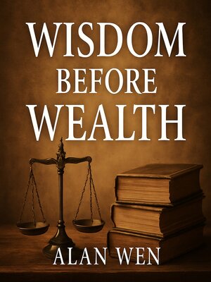 cover image of Wisdom Before Wealth